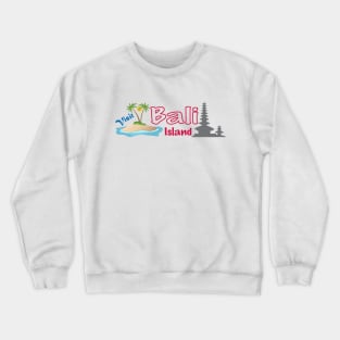 Bali Crewneck Sweatshirt